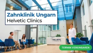 Zahnklinik Ungarn Helvetic Clinics